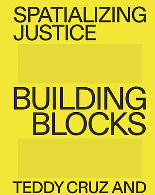 TeddyCruz_Building_Blocks_Hatje